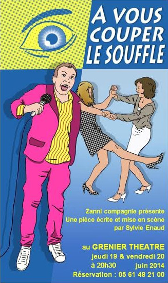 Affiche de la pièce "A vous couper le souffle" par Zanni Compagnie.