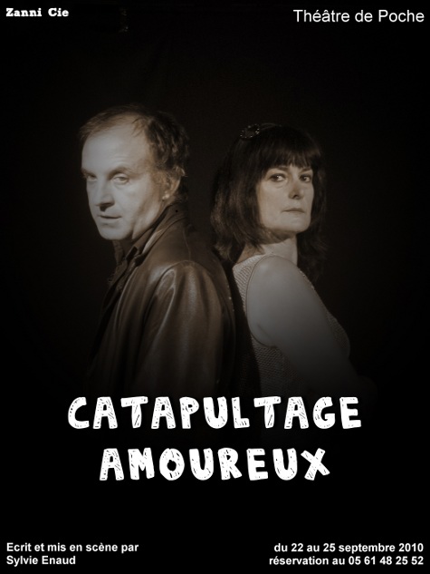 Affiche de Catapultage Amoureux, Zanni Compagnie, théâtre à Toulouse.