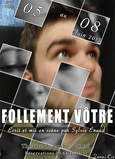 Affiche du spectacle "FOLLEMENT VÔTRE" par Zanni Compagnie à Toulouse.