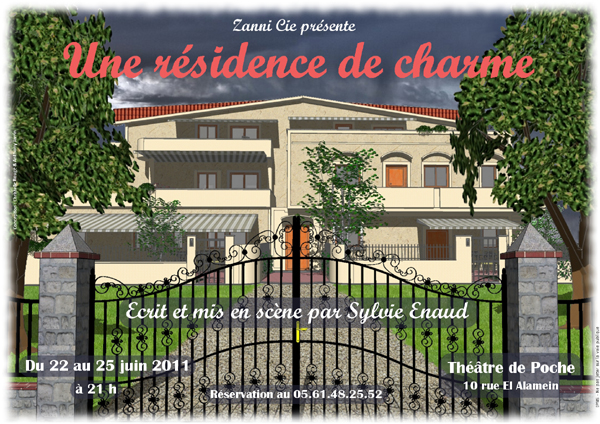 Affiche de la pièce "Une résidence de charme" par Zanni Compagnie, Toulouse.